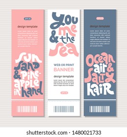 Web or print vertical banners design template with unique hand drawn lettering about vacation, holidays. Stylized typography quote. Clean minimalistic concept