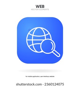 Web search symbol. Internet icon. Go to web icon. Http address sign. Globe network www website icon with isolated white background for UI UX mobile app