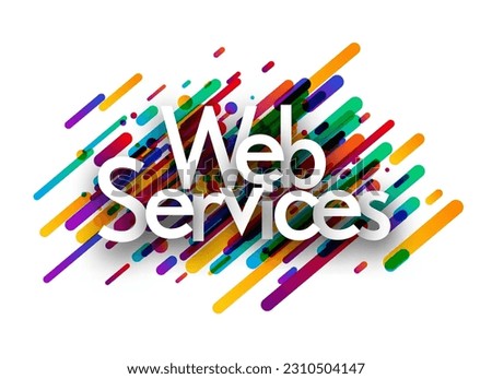Web services sign over colorful brush strokes backgaround. Design element. Vector illustration.
