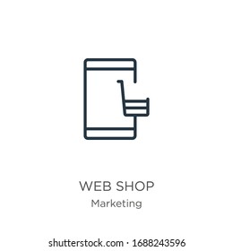 Icono de tienda web. Icono de esquema de tienda web lineal delgado aislado en fondo blanco de la colección de marketing. Signo vectorial de línea, símbolo para web y móvil