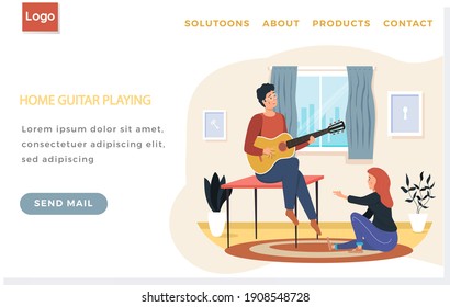 Web site with home guitar playing. Man sings song to girlfriend. Couple at home enjoys time at home. Landing page template. Musician playing guitar. Male character creates music for his girl