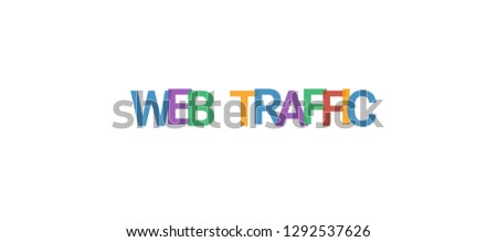 Web traffic word concept. Colorful 