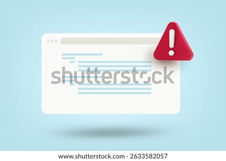 Web window with red exclamation sign. 3d vector illustration