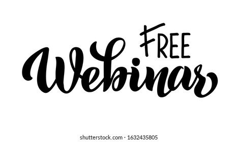 Webinar free - vector lettering of hand drawn for projects, website, live broadcasting, live stream video chat. The vector illustration is isolated on white. 