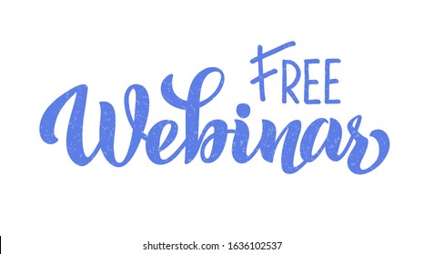Webinar free - vector lettering of hand drawn for projects, website, live broadcasting, live stream video chat. The blue vector illustration is isolated on white.  EPS 10