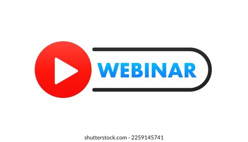 Webinar Icon button, flat design style with red play button. Internet video conference icon. Live broadcast, online education. Live webinar button. Social media webinar. Vector illustration