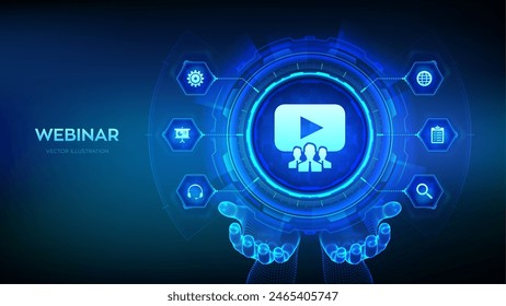Webinar icon in wireframe hands. Internet conference. Web based seminar. Distance Learning. E-learning Training business technology Concept on virtual screen. Vector illustration.
