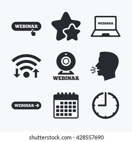 Webinar icons. Web camera and notebook pc signs. Website e-learning or online study symbols. Wifi internet, favorite stars, calendar and clock. Talking head. Vector
