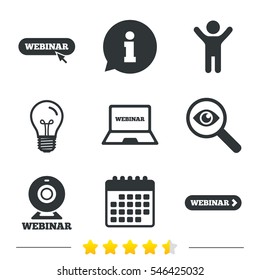 Webinar icons. Web camera and notebook pc signs. Website e-learning or online study symbols. Information, light bulb and calendar icons. Investigate magnifier. Vector