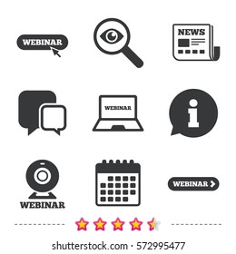 Webinar icons. Web camera and notebook pc signs. Website e-learning or online study symbols. Newspaper, information and calendar icons. Investigate magnifier, chat symbol. Vector