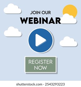 Webinar Invitation Template with Play Button Icon and Clouds | Join Our Webinar - Online Event Promotion Banner | Minimalist Webinar Registration Template with Play Icon. 