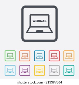 Webinar laptop sign icon. Notebook Web study symbol. Website e-learning navigation. Round squares buttons with frame. Vector