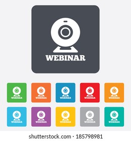Webinar web camera sign icon. Online Web study symbol. Website e-learning navigation. Rounded squares 11 buttons. Vector
