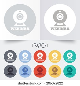 Webinar web camera sign icon. Online Web study symbol. Website e-learning navigation. Round 12 circle buttons. Shadow. Hand cursor pointer. Vector