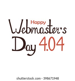 Webmaster's day design for banner, print, poster and card. 4th apirl (404), hand-lettering.