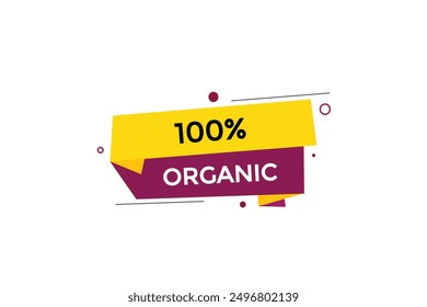 website, 100% organic, button, learn, stay, tuned, level, sign, speech, bubble  banner, modern, symbol, click. 
