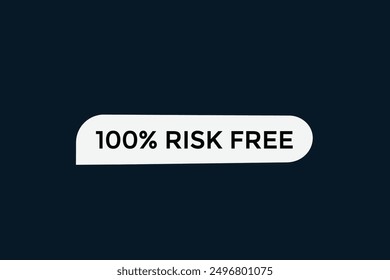 website, 100% risk free, button, learn, stay, tuned, level, sign, speech, bubble  banner, modern, symbol, click. 
