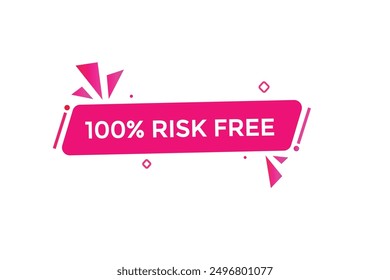 website, 100% risk free, button, learn, stay, tuned, level, sign, speech, bubble  banner, modern, symbol, click. 
