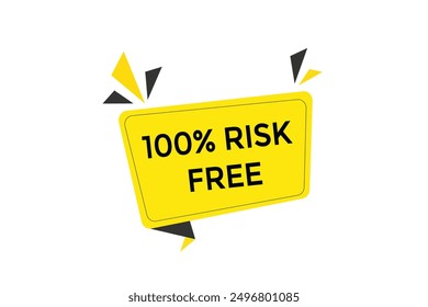 website, 100% risk free, button, learn, stay, tuned, level, sign, speech, bubble  banner, modern, symbol, click. 
