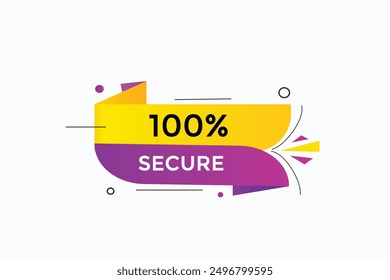 website, 100% secure, button, learn, stay, tuned, level, sign, speech, bubble  banner, modern, symbol, click. 
