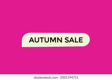 website, autumn sale,  button, learn, stay, tuned, level, sign, speech, bubble  banner, modern, symbol, click. 