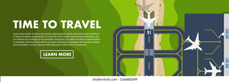Website banner style of Top down view from the sky of the airport with runway with plane(airplane) is taking off or landing with green field and copy space for text "Time To Travel"