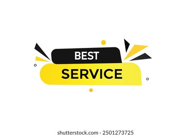 website, best service,  button, learn, stay, tuned, level, sign, speech, bubble  banner, modern, symbol, click. 
