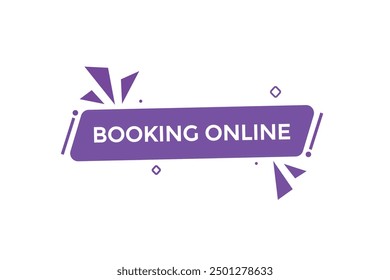 website, booking online,  button, learn, stay, template, tuned, design, level, sign, speech, bubble  banner, modern, symbol, click. 
