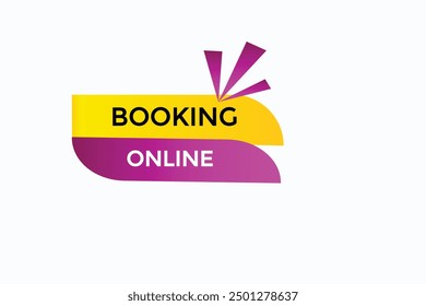 website, booking online,  button, learn, stay, template, tuned, design, level, sign, speech, bubble  banner, modern, symbol, click. 
