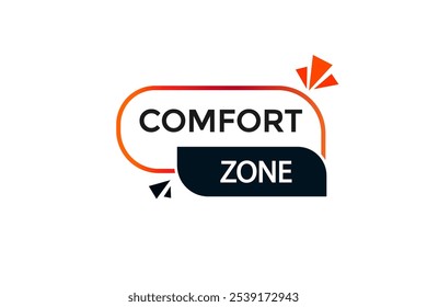 website, comfort zone, button, learn, stay, template, tuned, design, level, sign, speech, bubble  banner, modern, symbol, click. 
