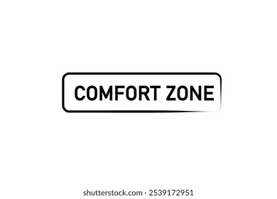 website, comfort zone, button, learn, stay, template, tuned, design, level, sign, speech, bubble  banner, modern, symbol, click. 
