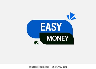 website, easy money, cancel, charge, button, learn, stay, template, tuned, design, level, sign, speech, bubble  banner, modern, symbol, click. 
