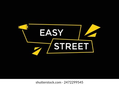 website, easy street, offer, button, learn stay, tuned, level, sign, speech, bubble  banner, modern, symbol, click. 