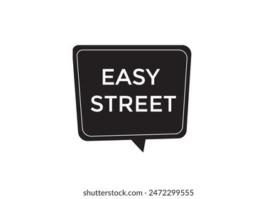 website, easy street, offer, button, learn stay, tuned, level, sign, speech, bubble  banner, modern, symbol, click. 