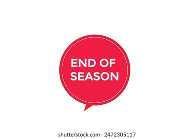 website, end of season,  offer, button, learn stay, tuned, level, sign, speech, bubble  banner, modern, symbol, click. 