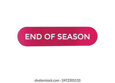 website, end of season,  offer, button, learn stay, tuned, level, sign, speech, bubble  banner, modern, symbol, click. 