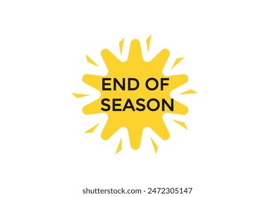 website, end of season,  offer, button, learn stay, tuned, level, sign, speech, bubble  banner, modern, symbol, click. 