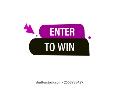 website, enter to win, Popular Label With Medal cancel, charge, button, learn, stay, template, tuned, design, level, sign, speech, bubble  banner, modern, symbol, click. 
