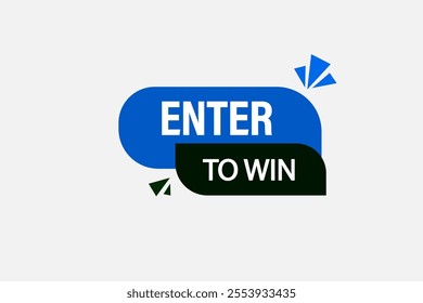 website, enter to win, Popular Label With Medal cancel, charge, button, learn, stay, template, tuned, design, level, sign, speech, bubble  banner, modern, symbol, click. 
