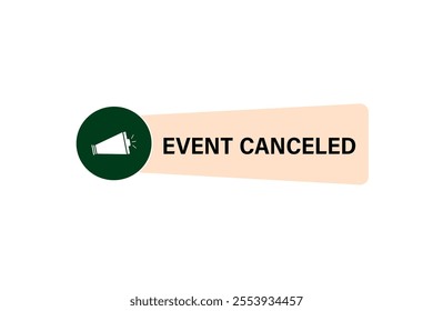 website, event canceled, Popular Label With Medal cancel, charge, button, learn, stay, template, tuned, design, level, sign, speech, bubble  banner, modern, symbol, click. 
