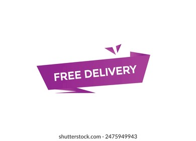 website, free delivery, offer, button, learn, stay, tuned, level, sign, speech, bubble  banner, modern, symbol, click. 