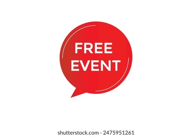 website, free event , offer, button, learn, stay, tuned, level, sign, speech, bubble  banner, modern, symbol, click. 