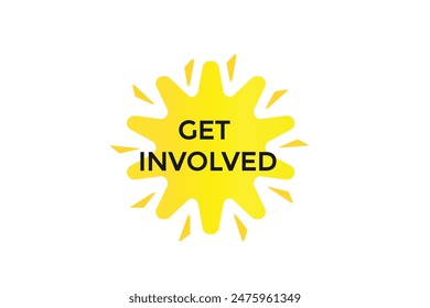 website, get involved, offer, button, learn, stay, tuned, level, sign, speech, bubble  banner, modern, symbol, click. 