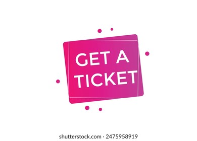 Sitio web, obtener un boleto, oferta, Botón, aprender, permanecer, sintonizado, nivel, signo, discurso, Anuncio de burbujas, moderno, símbolo, Hacer clic. 
