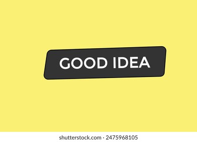 website, good idea, offer, button, learn, stay, tuned, level, sign, speech, bubble  banner, modern, symbol, click. 
