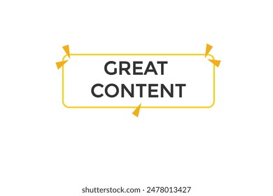 website, great content, offer, button, learn, stay, tuned, level, sign, speech, bubble  banner, modern, symbol, click. 
