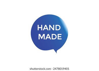 website, hand made, offer, button, learn, stay, tuned, level, sign, speech, bubble  banner, modern, symbol, click. 