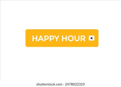 Sitio web, happy hour, ofrecer, Botón, aprender, permanecer, sintonizado, nivel, signo, discurso, Anuncio de burbujas, moderno, símbolo, Hacer clic. 
