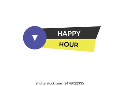 Website, Happy Hour, Angebot, Button, lernen, bleiben, gestimmt, Level, Zeichen, Sprechen, Bubble Banner, modern, Symbol, Klicken. 