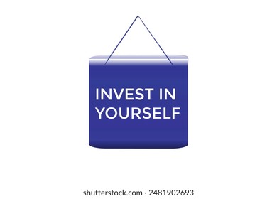 website, invest in yourself, secure, button, learn, stay, tuned, level, sign, speech, bubble  banner, modern, symbol, click. 